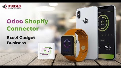 Ksolves Odoo Shopify Connector|Sell Gadgets Online Smoothly