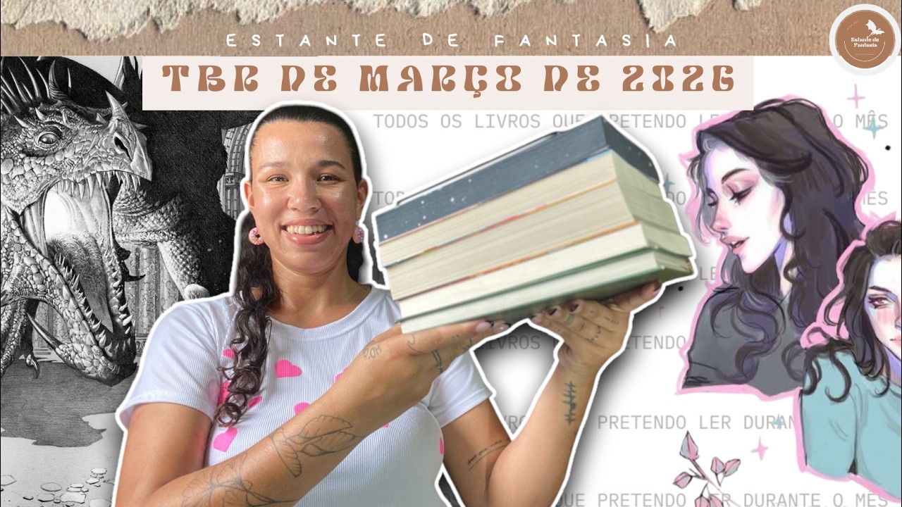 TBR DE MARÇO | LIVROS QUE PRETENDO LER DURANTE O MÊS | ESTANTE DE FANTASIA