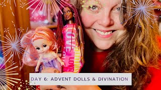 Day 6: Advent Dolls & Divination December 2023