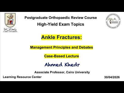 Ankle Fractures: Management Principles and Debates. Prof. Ahmed Khedr