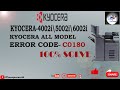 How to fix call service C0180 KYOCERA-4002i\5002i\6002i error code C0180 | KYOCERA ERROR CODE-C0180