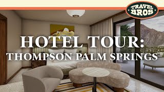 Thompson Palm Springs - 1 King Bed View Room with Balcony - ROOM TOUR