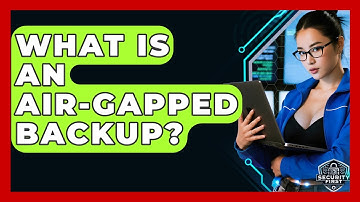 What Is An Air-gapped Backup? - SecurityFirstCorp.com