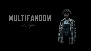 Multifandom // Anger