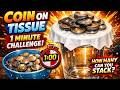 1 Minute Coin Challenge 😱 | How many coins can you keep on tissue paper? 💰🔥