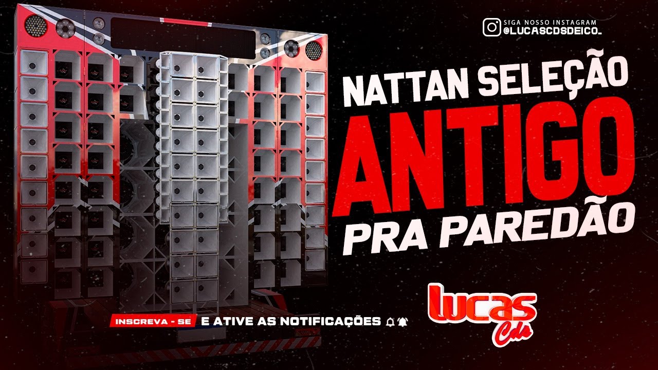 NATTAN SELEÇÃO ANTIGAS 1.0 CAIXA SAMPLEADA LUCAS CDS DE ICÓ