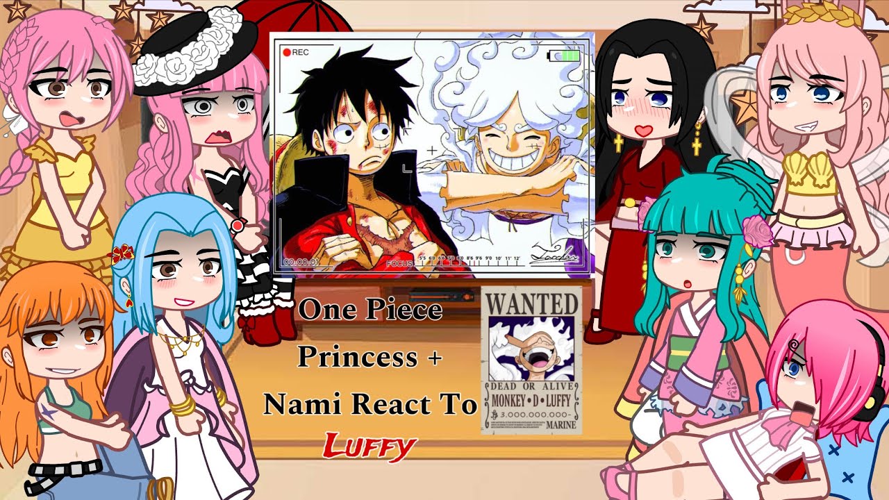[Part 1] One Piece Princess + Nami react to Luffy/Joyboy || One Piece 👒 || Gacha 🇺🇸