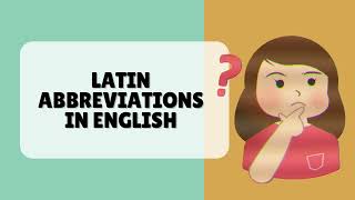 LATIN ABBREVIATIONS IN ENGLISH