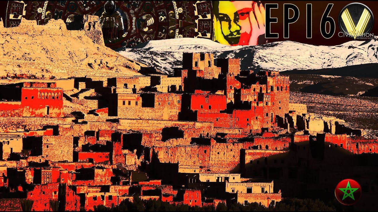 Civilization 5 - COSSMACK - EP 16 - Morocco (Immortal + NQMod + BNW + HellBlazer's)