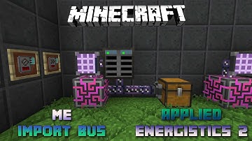 ME Import Bus 📀 Minecraft Applied Energistics Tutorial 📀 English 📀 #Minecraft