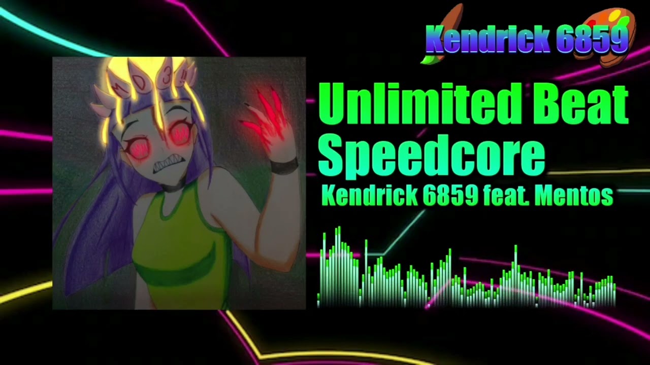 [Speedcore / Splittercore] Kendrick 6859 feat. Mentos - Unlimited Beat Speedcore