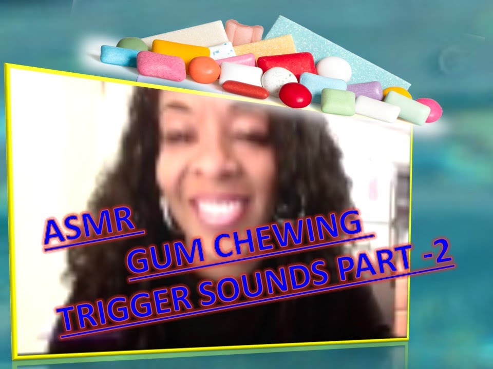 ASMR MISOPHONIA TEST GUM CHEWING TRIGGER SOUNDS PART 1 YouTube