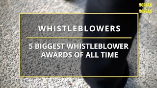 The 5 Biggest Whistleblower Awards of All Time