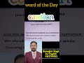 word of the Day (16/4/26)          caution #englishgrammar #spokenenglish #learnenglish