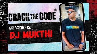 Famous CRACK THE CODE EP 12 - DJ MUKTHI  | Recorded Live@ The Vault HeadQuarters Singapore Net Worth