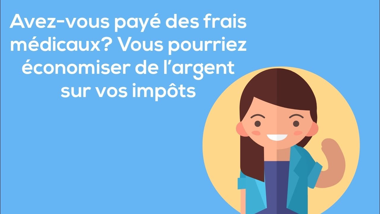 Crédit d’impôt pour frais médicaux - YouTube