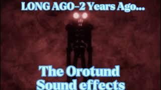 THE OROTUND OLD SOUND EFFECTS - (2 YEARS AGO)| The Maze