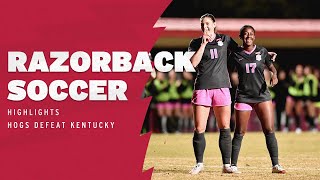 Razorback Soccer: Highlights, Hogs defeat Kentucky