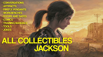 The Last of Us Part 1 - All Collectibles Guide Chapter 12 Jackson