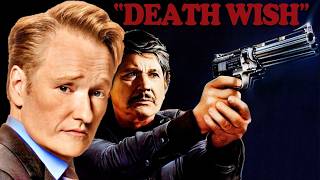 Conan O'Brien on the Death Wish Movies