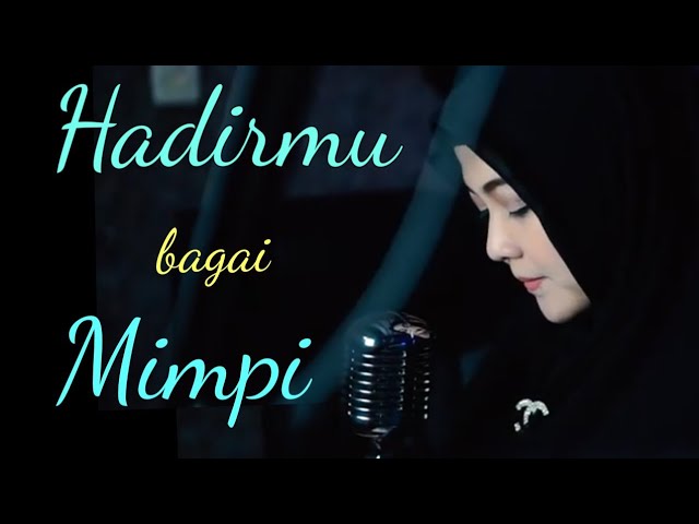 Lusiana Safara - Hadirmu Bagai Mimpi cover class=