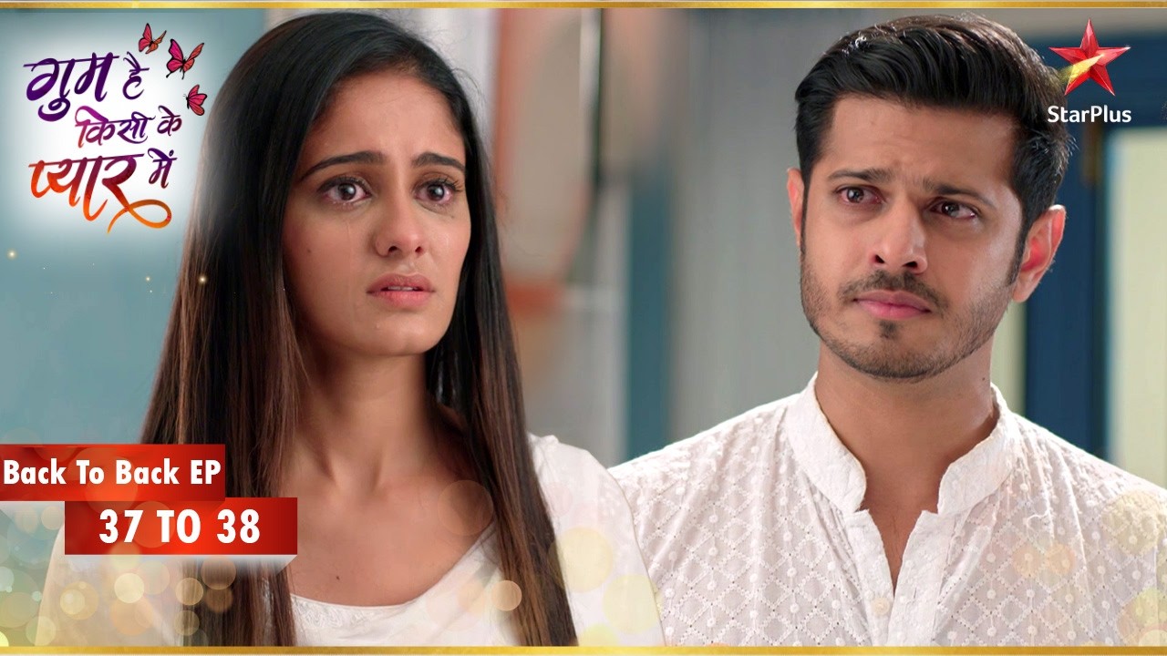 Virat ने Sai को सांत्वना दी! | Episode 37-38 | Ghum Hai Kisikey Pyaar Meiin