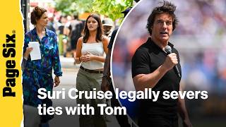 Suri Cruise legally severs ties with estranged dad Tom