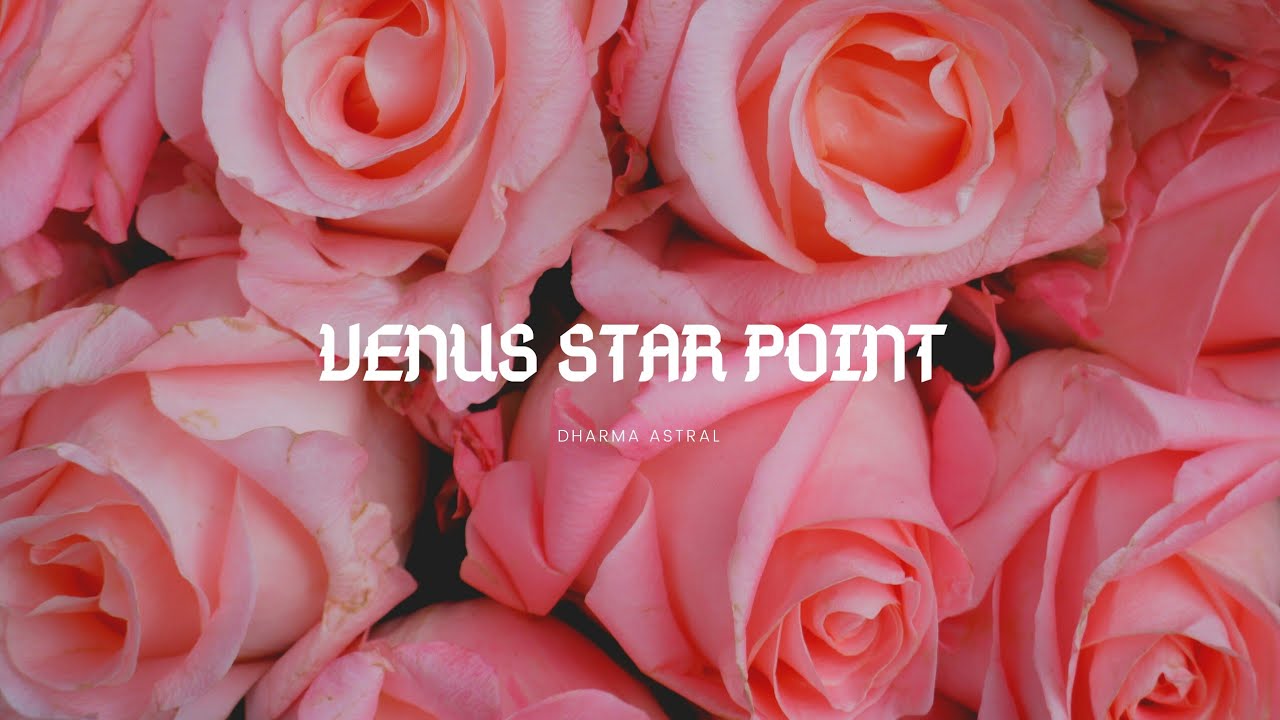 VENUS STAR POINT! - YouTube