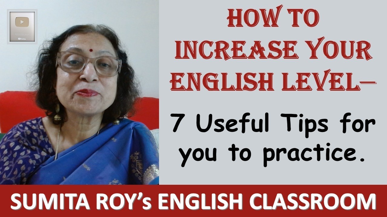 7 Tips for Beginners to Increase their English Level | A Detailed Step-By-Step Self-Help Guide