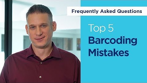 Top 5 Barcoding Mistakes