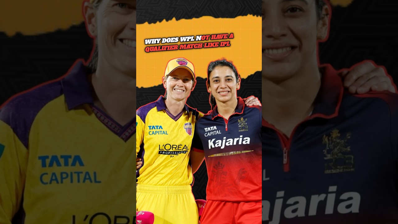 Why does the Wpl not the qualifier match like IPL ll Yorker yard