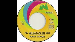 You Can Make Me Feel Good - Donna Theodore