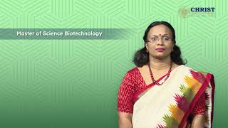MSc Biotechnology @ Department of Life sciences, Christ University, Bangalore