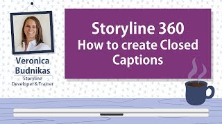 Storyline 360 - How to create Closed Captions (CC)