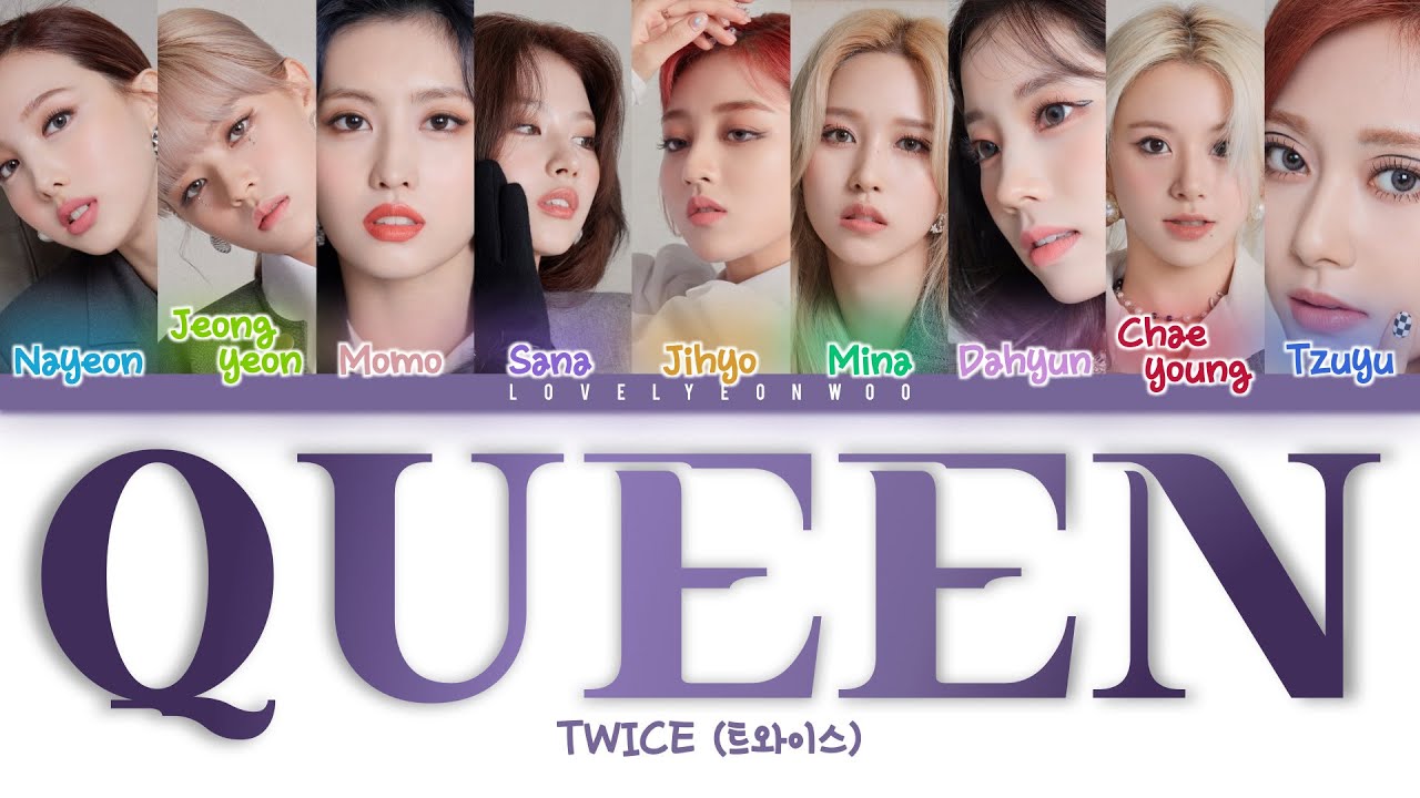 TWICE (트와이스) – QUEEN Lyrics (Color Coded Han/Rom/Eng)