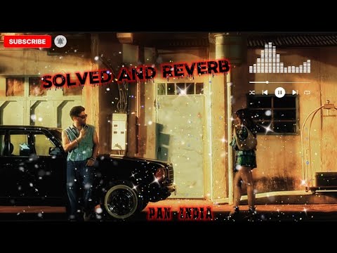 SOLVED AND REVERB+LOFI GURU RANDHAWA NEW SONG 2025 PAN INDIA...