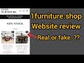 1furniture.shop website review || Ones Furniture website review || real or fake ??