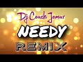 Needy - Capri Everitt ( Dj Coach Jomar ) Remix Mix