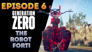 The Robot Fort! (Generation Zero Blind Playthrough Episode 6)