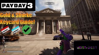 PAYDAY 3 Gold & Sharke Definitive Keycard Guide *Every Location*