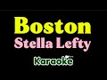 Stella Lefty - BOSTON (Karaoke)