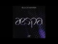 Aespa  black mamba audio