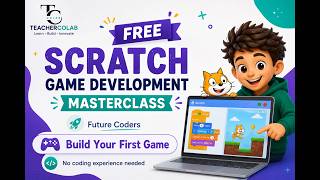 Scratch Game Development Masterclass for Kids | Build Your First Game with Coding