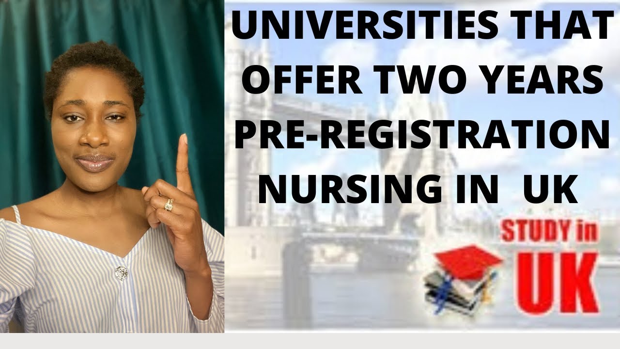 UNIVERSITIES THAT OFFER PRE-REGISTRATION NURSING IN UK|| NURSING SCHOOL 