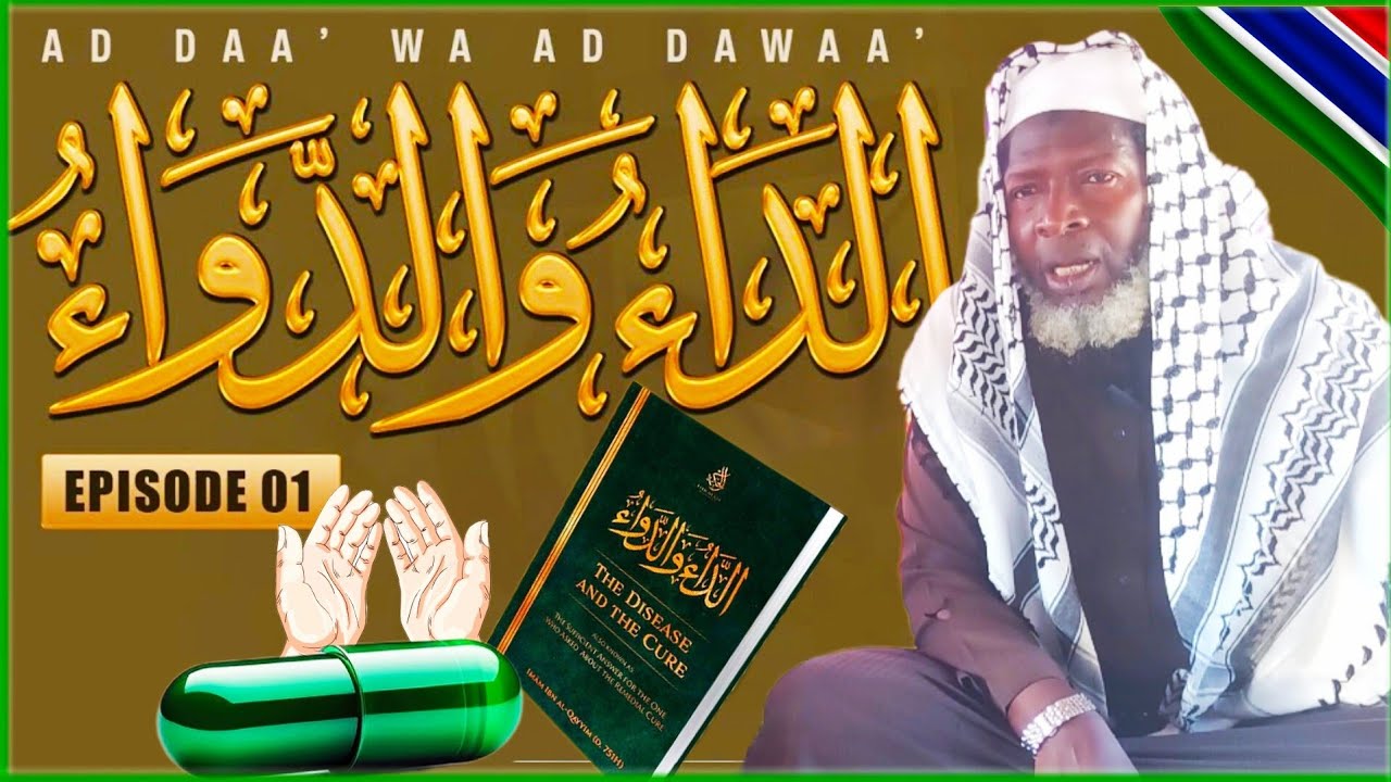 The Disease & the Cure Book By Ibn Qayimالداء والدواء لابن القيمCommentery By Shk Muhammad  Trawally