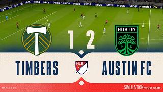 ⚽ PORTLAND TIMBERS 1 - 2 AUSTIN FC: Highlights | MLS 2026 Game Simulation/Recreation