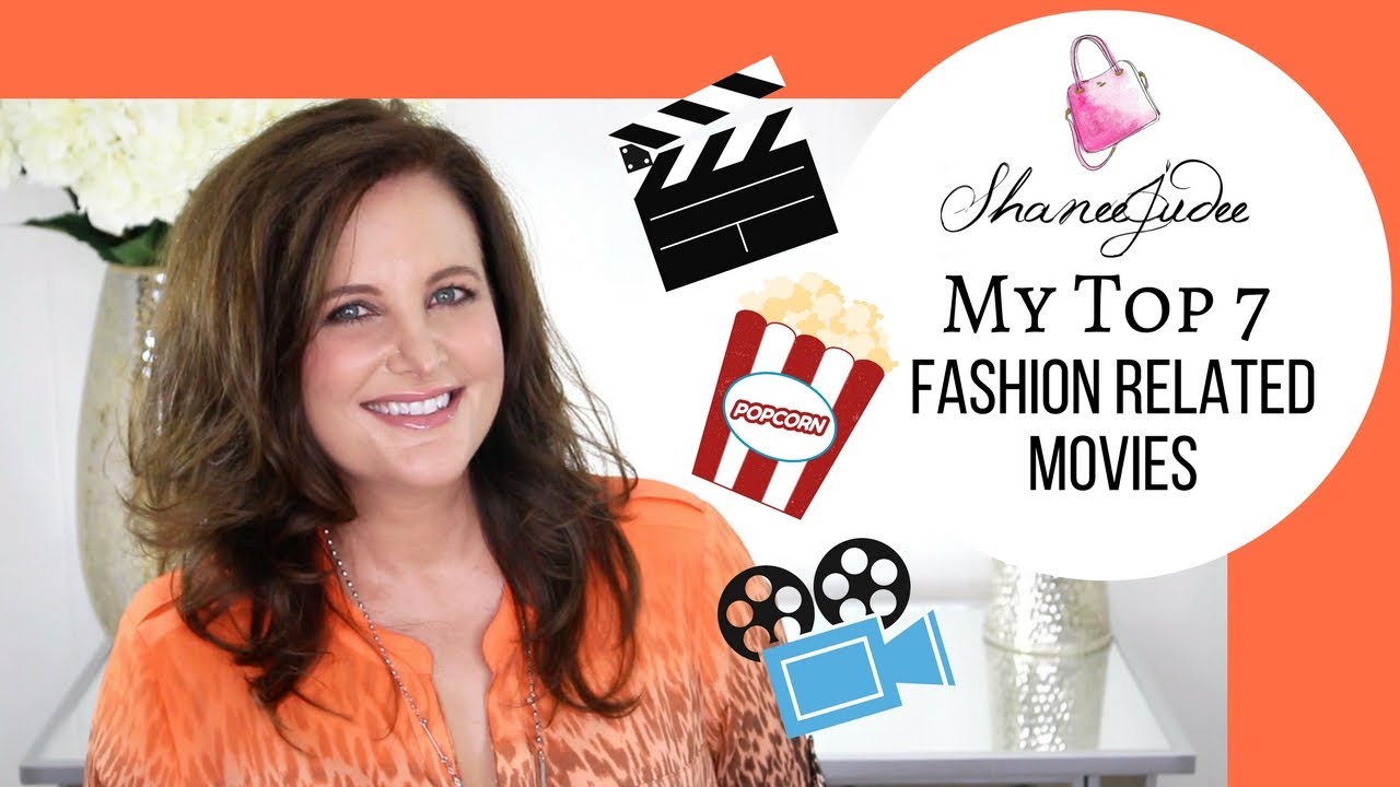 MY TOP FASHION MOVIES | ShaneeJudee