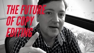The Future of Copy Editing