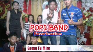 Popi Band  Gemu Fa Mire