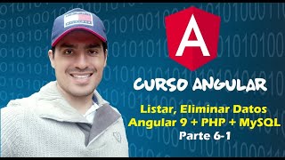 ✔️ Curso Angular | Listar, Eliminar Datos Formulario Angular + PHP + MySQL Parte 6-1